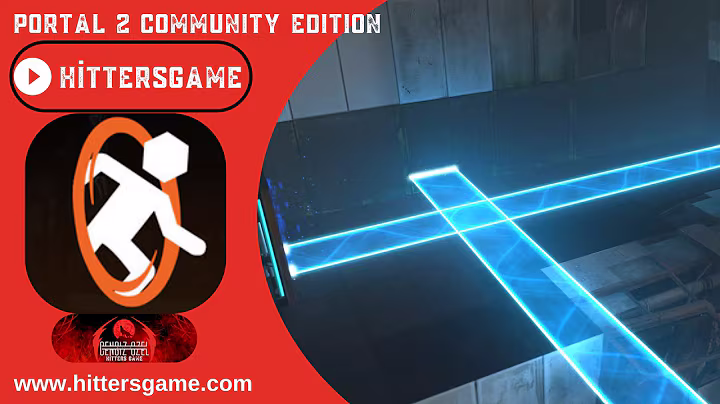 Portal 2 Community Edition | 2.Bölüm